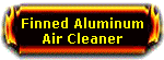 Finned Aluminum Air Cleaner